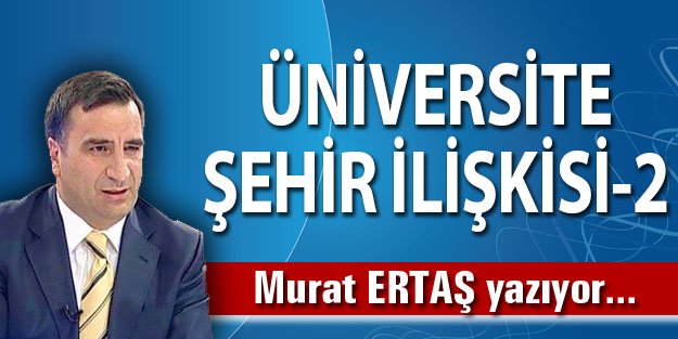 ÜNİVERSİTE ŞEHİR İLİŞKİSİ-2