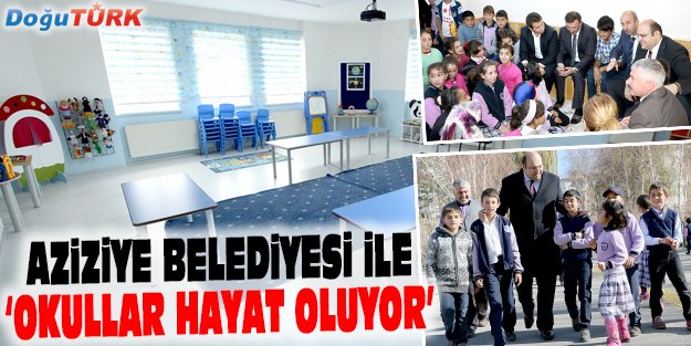 AZİZİYE BELEDİYESİ İLE ‘OKULLAR HAYAT OLUYOR’