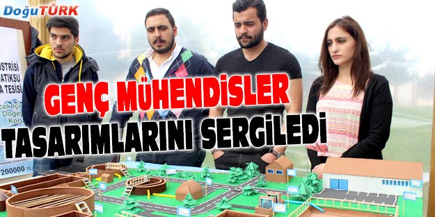 GENÇ MÜHENDİSLER TASARIM ÇALIŞMALARINI SERGİLEDİ