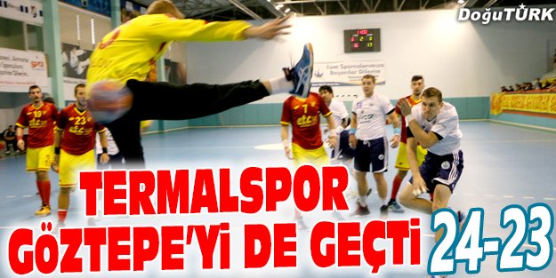 TERMALSPOR GÖZTEPE’Yİ DE ELİ BOŞ GÖNDERDİ