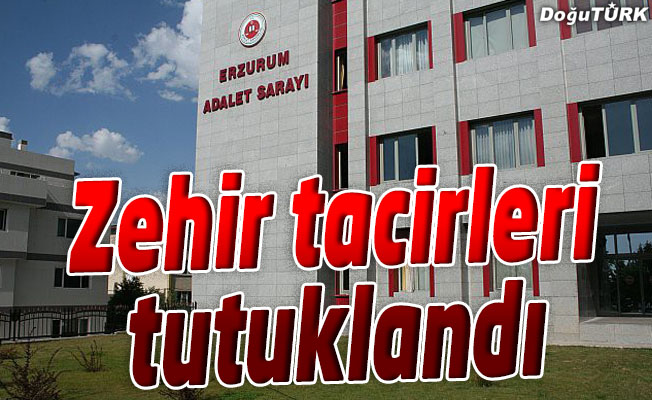 ERZURUM'DA UYUŞTURUCU SATICISI 6 ZANLI TUTUKLANDI