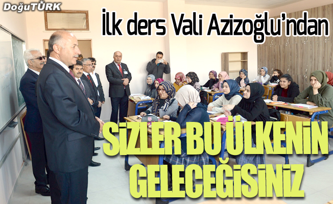 İlk dersi Vali Azizoğlu verdi