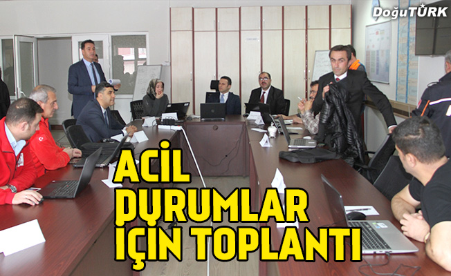 Erzurum'da afet ve acil durumlar için toplantı