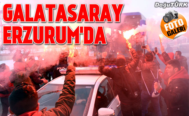 Galatasaray'a Erzurum'da coşkulu karşılama