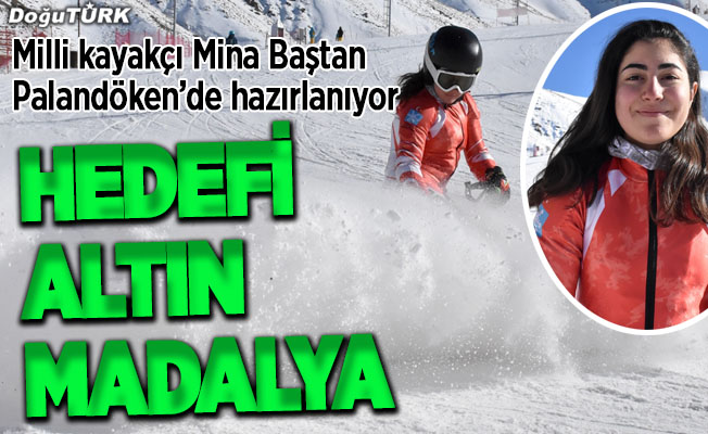 Mina'nın hedefi altın madalya