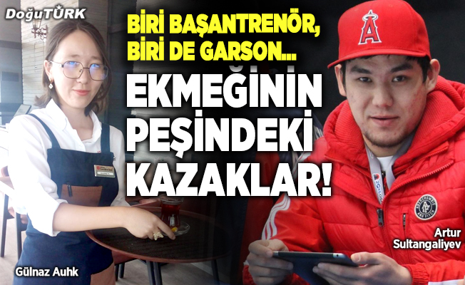 Ekmeğinin peşindeki kazaklar!