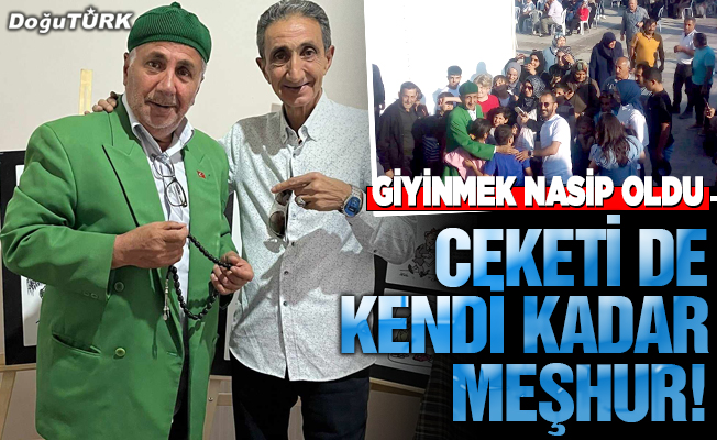 Ceketi de kendi kadar meşhur!