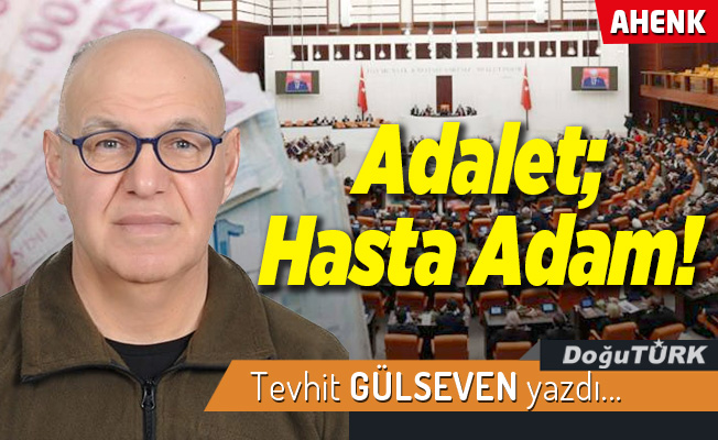 Adalet; Hasta Adam!