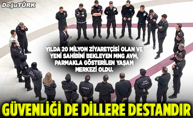 ​​​​​​​Güvenliği de dillere destandır