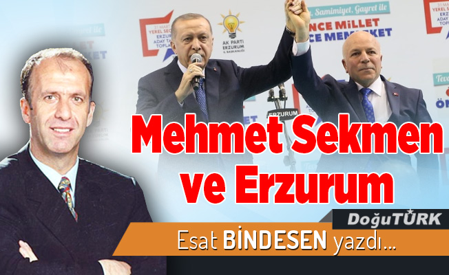 Mehmet Sekmen ve Erzurum