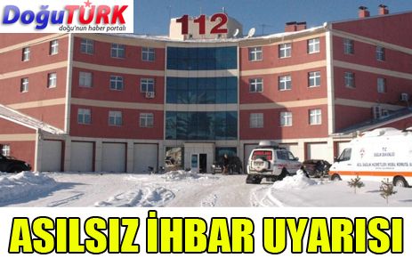 ASILSIZ İHBAR UYARISI