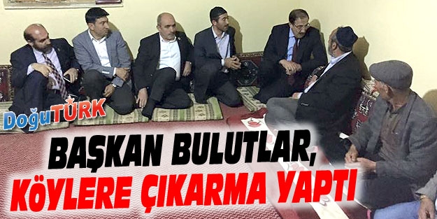 BAŞKAN BULUTLAR, KÖYLERE ÇIKARMA YAPTI