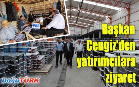 BAŞKAN CENGIZ’DEN YATIRIMCILARA ZIYARET