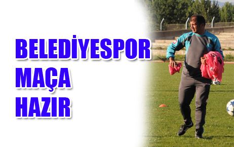 BELEDİYESPOR MAÇA HAZIR