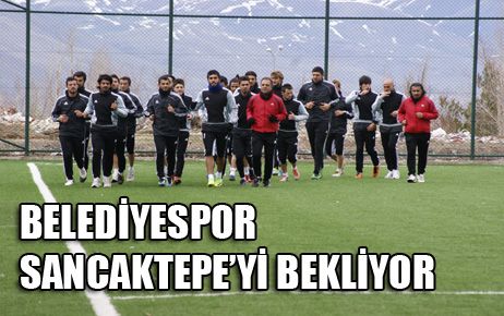 BELEDİYESPOR, SANCAKTEPE’Yİ BEKLİYOR