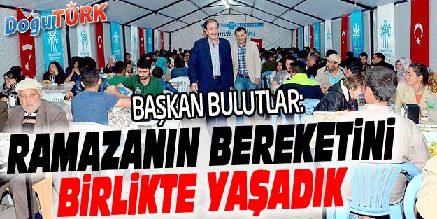 BULUTLAR, RAMAZAN AYINI DEĞERLENDİRDİ 