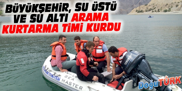 BÜYÜKŞEHİR, SU ÜSTÜ VE SU ALTI ARAMA KURTARMA TİMİ KURDU