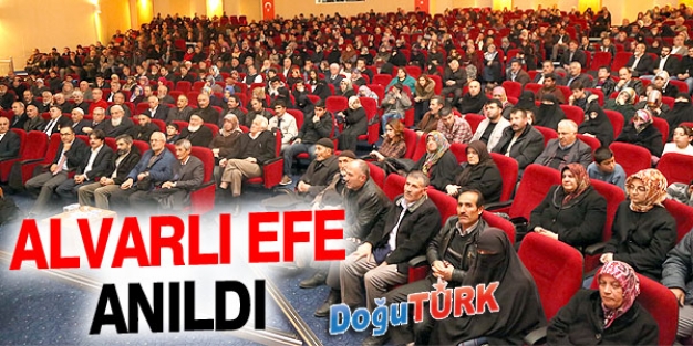 ERZURUM BÜYÜKŞEHİR BELEDİYESİ'NDEN, ALVARLI EFE'Yİ ANMA PROGRAMI