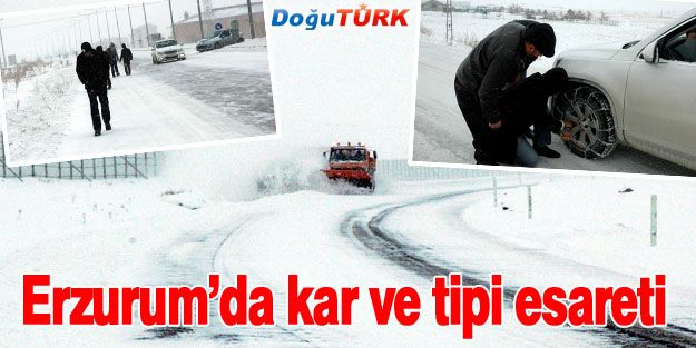 ERZURUM’DA KAR VE TİPİ ESARETİ