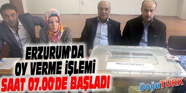 ERZURUM'DA OY VERME İŞLEMİ SAAT 07.00'DE BAŞLADI