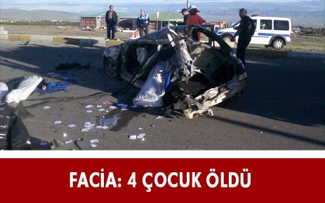 FECİ KAZA: 4 ÇOCUK ÖLDÜ, 3 YARALI