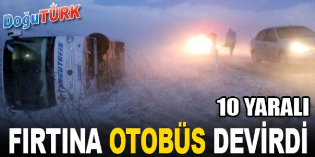 FIRTINA YOLCU OTOBÜSÜNÜ DEVİRDİ: 10 YARALI 