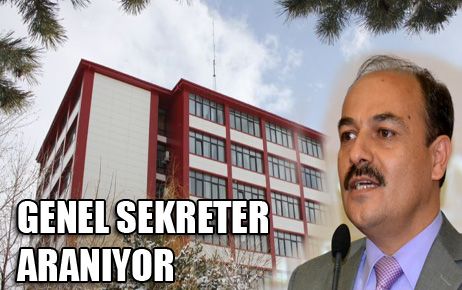 GENEL SEKRETER ARANIYOR