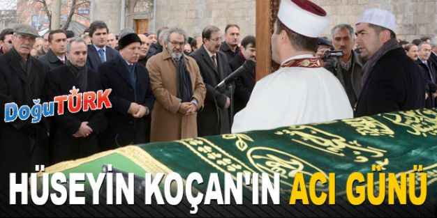 KOÇAN'IN ACI GÜNÜ