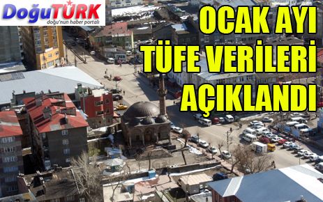 OCAK AYI TÜFE VERİLERİ AÇIKLANDI 