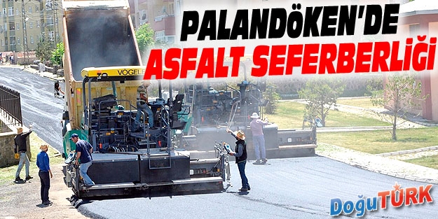 PALANDÖKEN BELEDİYESİ, ASFALT SERİYOR