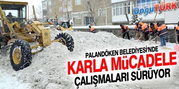 PALANDÖKEN BELEDİYESİ’NDE KARLA MÜCADELE ÇALIŞMALARI SÜRÜYOR