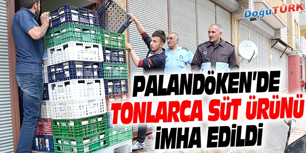 PALANDÖKEN ZABITA EKİPLERİ MİADI DOLMUŞ TONLARCA ÜRÜNÜ İMHA ETTİ