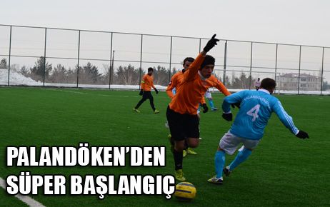 PALANDÖKEN’DEN SÜPER BAŞLANGIÇ