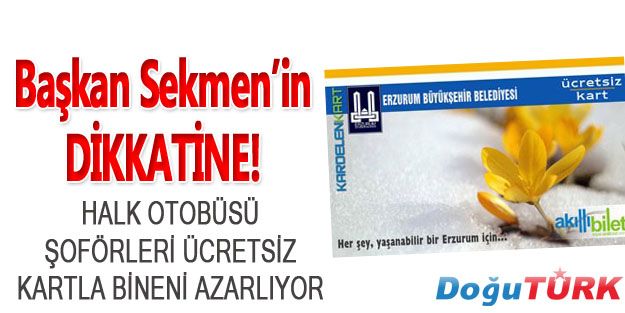 SEN MİSİN ÜCRETSİZ KARTLA OTOBÜSE BİNEN...