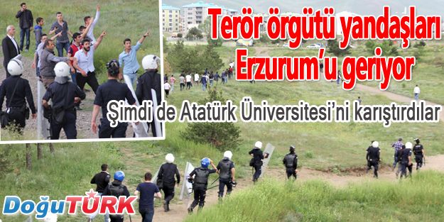 ŞİMDİ DE ATATÜRK ÜNİVERSİTESİ’Nİ KARIŞTIRDILAR