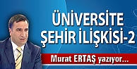 ÜNİVERSİTE ŞEHİR İLİŞKİSİ-2