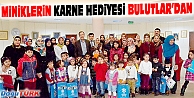 MİNİKLERİN KARNELERİ BAŞKAN BULUTLAR'DAN