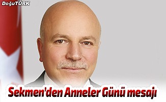 Başkan Sekmen’den Anneler Günü mesajı