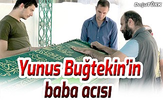 Yunus Buğtekin’in baba acısı