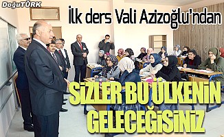 İlk dersi Vali Azizoğlu verdi