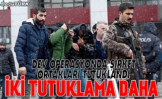 Dev operasyonda tutuklu sayısı artıyor