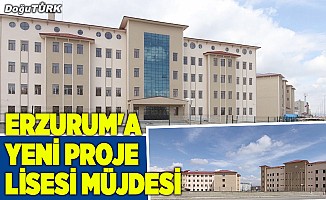 Erzurum'a yeni proje lisesi müjdesi