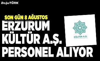 Erzurum Kültür A.Ş. personel alıyor