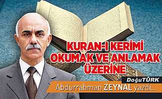 KURAN-I KERİMİ OKUMAK VE ANLAMAK ÜZERİNE