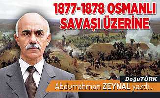 1877-1878 OSMANLI SAVAŞI ÜZERİNE