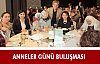 ANNELER GÜNÜ BULUŞMASI