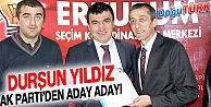 DURSUN YILDIZ, AK PARTİ’DEN MİLLETVEKİLİ ADAY ADAYI OLDU 