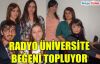 RADYO ÜNİVERSİTE BEĞENİSİ TOPLUYOR