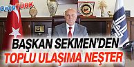 SEKMEN’DEN TOPLU ULAŞIMA DERİN NEŞTER