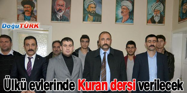 ÜLKÜ EVLERİNDE KURAN DERSİ VERİLECEK